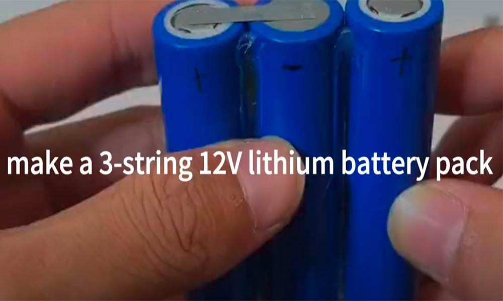 Make 3-string 12V lithium battery pack